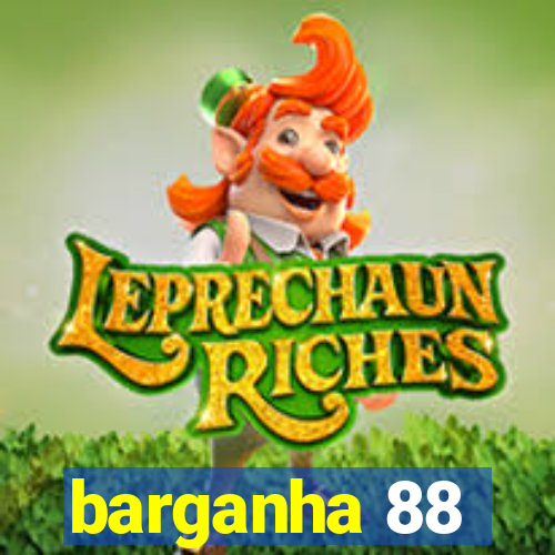 barganha 88